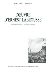 L'oeuvre d'Ernest Labrousse : genèse d'un modèle d'histoire économique - Maria Novella Borghetti