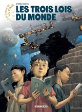 Les futurs de Liu Cixin. Vol. 3. Les trois lois du monde - Xiaoyu Zhang