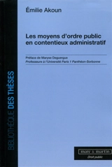 Les moyens d'ordre public en contentieux administratif - Emilie Akoun