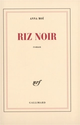 Riz noir - Anna Moï