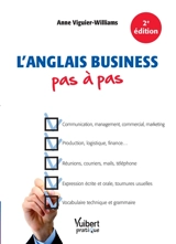 L'anglais business pas à pas - Anne Viguier