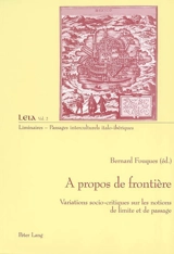 A propos de frontière : variations socio-critiques sur les notions de limite et de passage