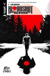 Bloodshot reborn. Vol. 1. Colorado - Jeff Lemire