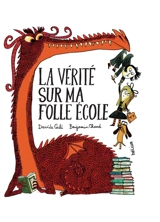 La vérité sur ma folle école - Davide Cali