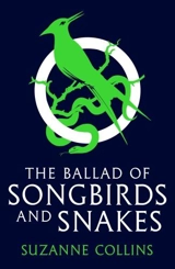 The Ballad of Songbirds and Snakes - Collins, Suzanne