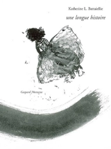 Une longue histoire - Katherine L. Battaiellie