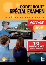 Code de la route spécial examen : la réussite par l'image : 10 examens blancs complets et expliqués - Avanquest Software
