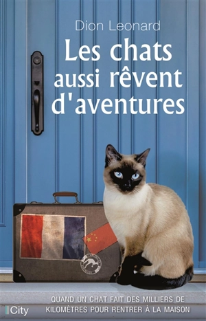 Les chats aussi rêvent d'aventures - Dion Leonard