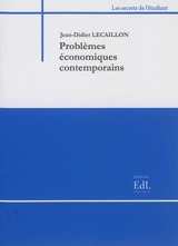 Problèmes économiques contemporains : 2015-2016 - Jean-Didier Lecaillon