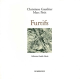 Furtifs - Christiane Gauthier