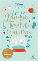 Rupture, tarot & confiture - Céline Holynski