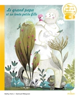 Le grand papa et sa toute petite fille - Cathy Hors
