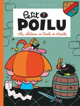 Petit Poilu. Vol. 13. Au château de Crotte de Maille - Céline Fraipont