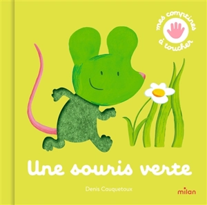 Une souris verte - Denis Cauquetoux