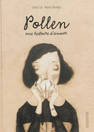 Pollen : une histoire d'amour - Davide Cali