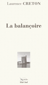 La balançoire - Laurence Creton