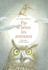 Pas si bêtes les animaux - Jean-Hugues Malineau