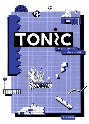 Tonic - Mathieu Lefèvre