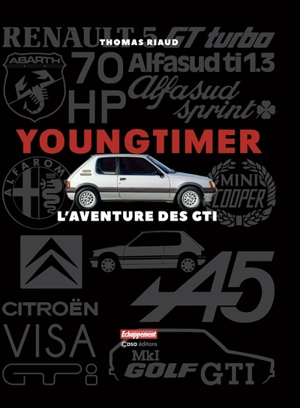 Youngtimer : l'aventure des GTI - Thomas Riaud