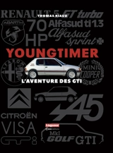 Youngtimer : l'aventure des GTI - Thomas Riaud