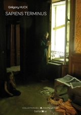 Sapiens terminus - Grégory Huck