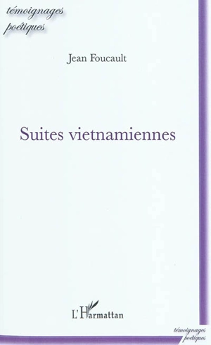 Suites vietnamiennes - Jean Foucault