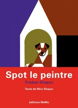 Spot le peintre - Mira Shapur