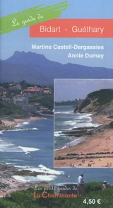 Le guide de Bidart et Guéthary - Martine de Castelles