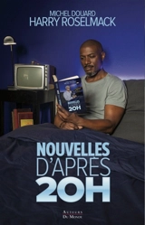 Nouvelles d'après 20 H. Nouvelles d'après 20 H - Michel Douard