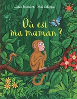 Où est ma maman ? - Julia Donaldson