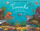 Timioche : le petit poisson qui racontait des histoires - Julia Donaldson