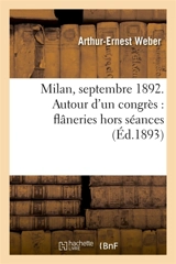 Milan, septembre 1892. Autour d'un congrès : flâneries hors séances - Eugen Weber