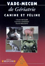 Vade-mecum de gériatrie canine et féline - Claude Muller