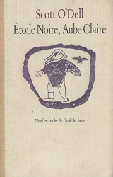 Etoile noire, aube claire - Scott O'Dell