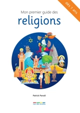 Mon premier guide des religions - Patrick Parodi