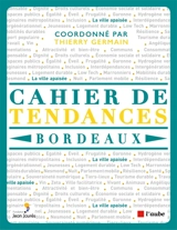 Cahier de tendances : Bordeaux
