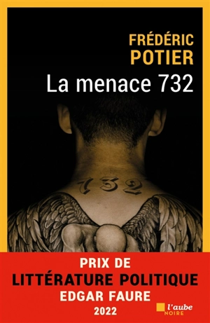 La menace 732 - Frédéric Potier