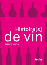 Histoire(s) de vin - Fabrizio Bucella