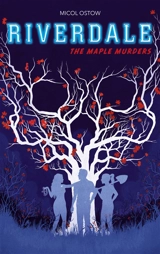 Riverdale. The maple murders - Micol Ostow