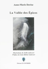 La vallée des épices - Anne-Marie Derèse