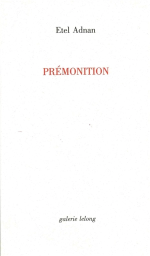 Prémonition - Etel Adnan