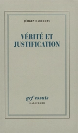 Vérité et justification - Jürgen Habermas