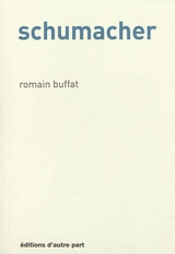 Schumacher - Romain Buffat