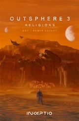 Outsphere 3. Vol. 1. Religions - Guy-Roger Duvert