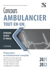 Concours ambulancier, tout-en-un : épreuve écrite et orale 2021-2022 : préparation et entraînement complets - Laurent Facon