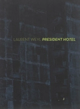 President Hotel - Laurent Weyl