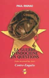 La guerre d'Indochine en questions - Paul Rignac