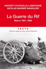 La guerre du Rif : Maroc 1921-1926 - Vincent Courcelle-Labrousse
