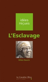 L'esclavage - Gilles Gauvin