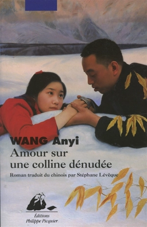 Amour sur une colline dénudée - Anyi Wang